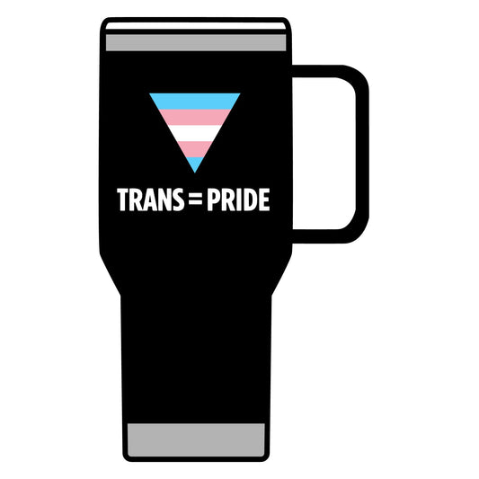 Trans = Pride Travel Mug (20 oz)