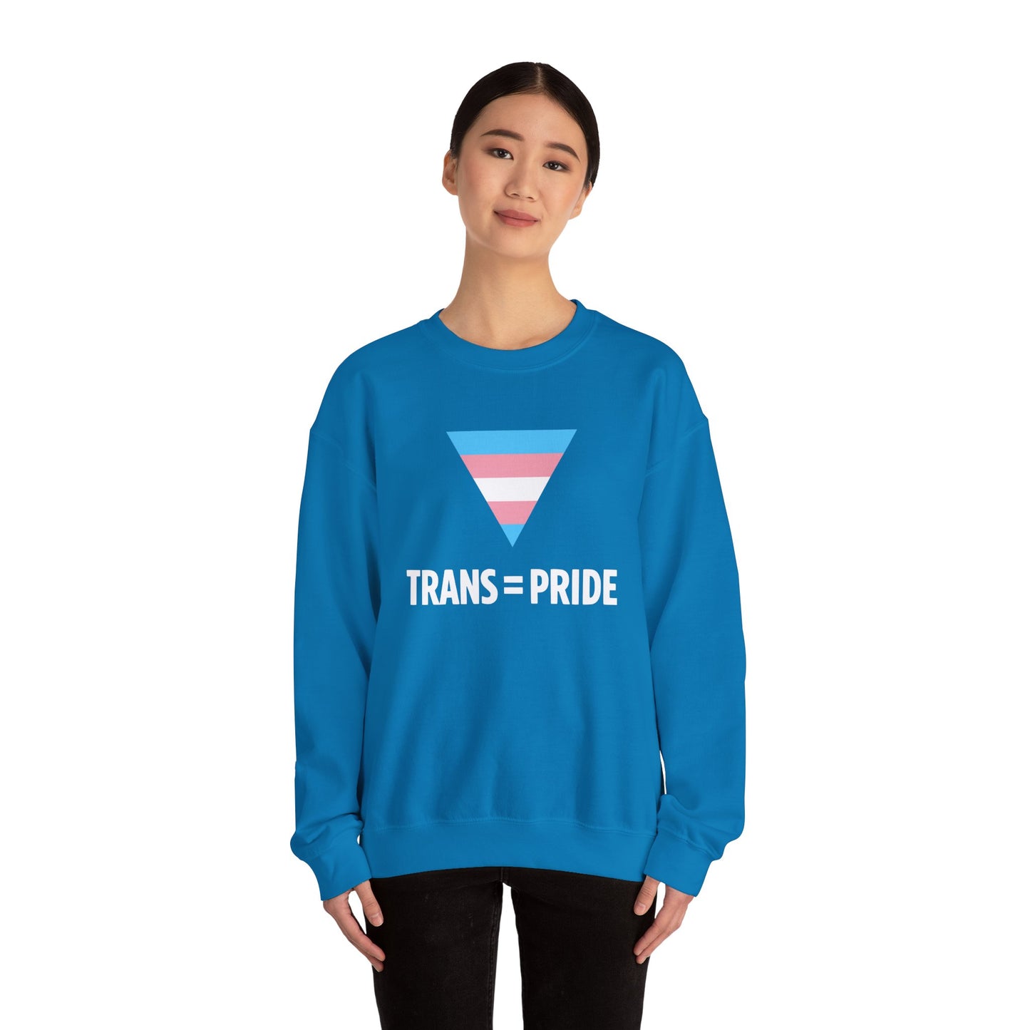 Trans = Pride Crewneck Sweatshirt