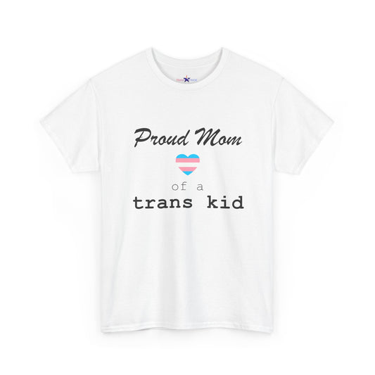 Proud Mom of a Trans Kid (Heart) Tee