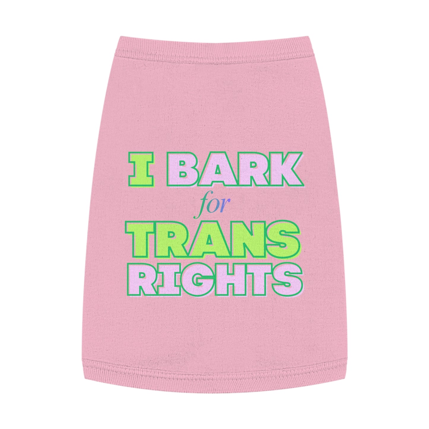 Pet Tank Top: "I Bark for Trans Rights"
