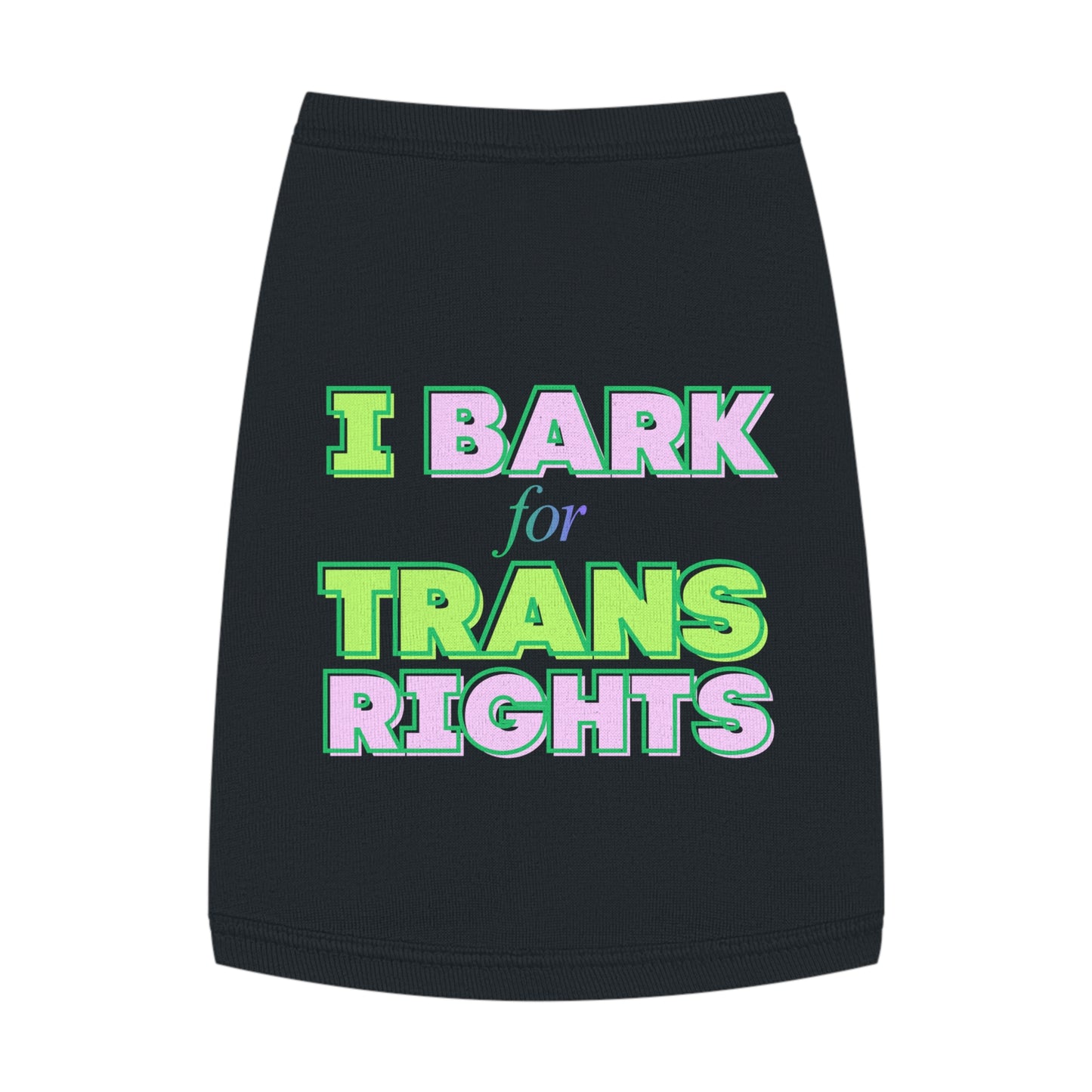 Pet Tank Top: "I Bark for Trans Rights"