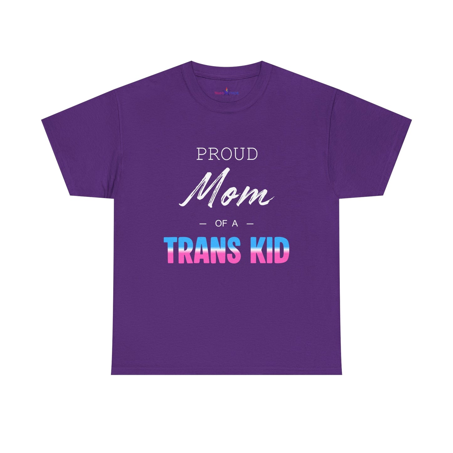 Proud Mom of a Trans Kid Tee