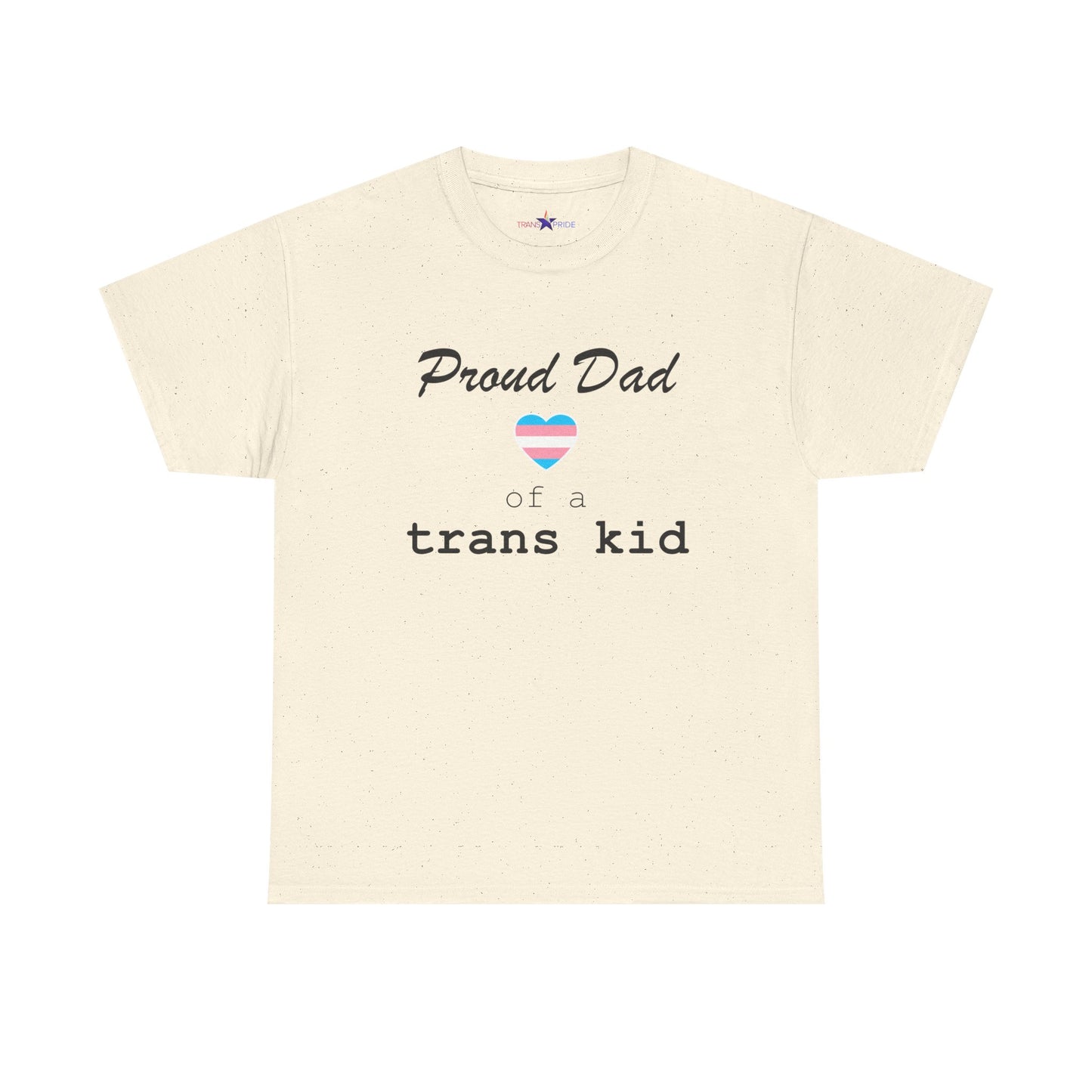 Proud Dad of a Trans Kid (Heart) Tee