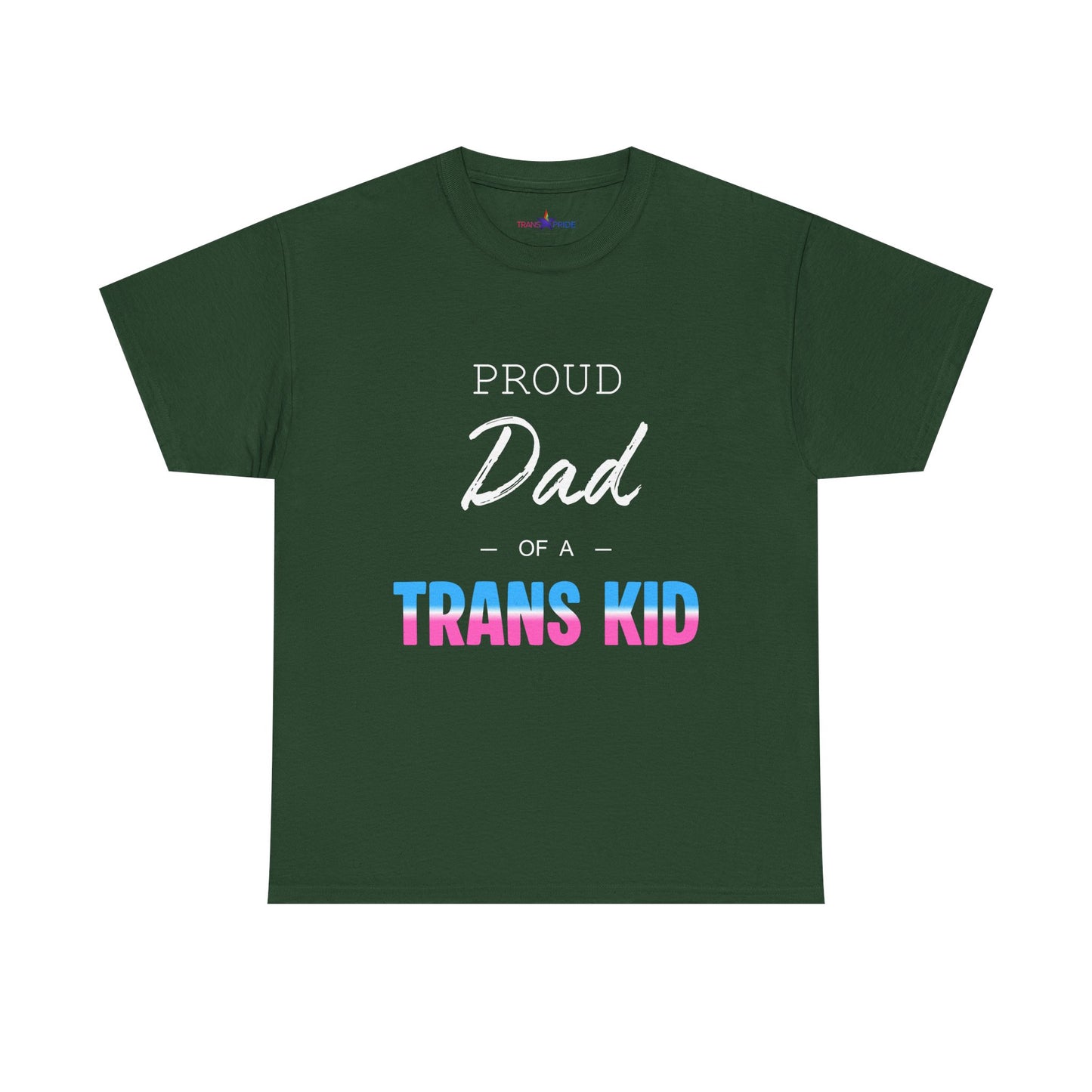 Proud Dad of a Trans Kid Tee