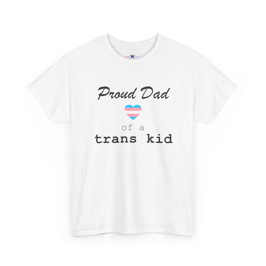 Proud Dad of a Trans Kid (Heart) Tee