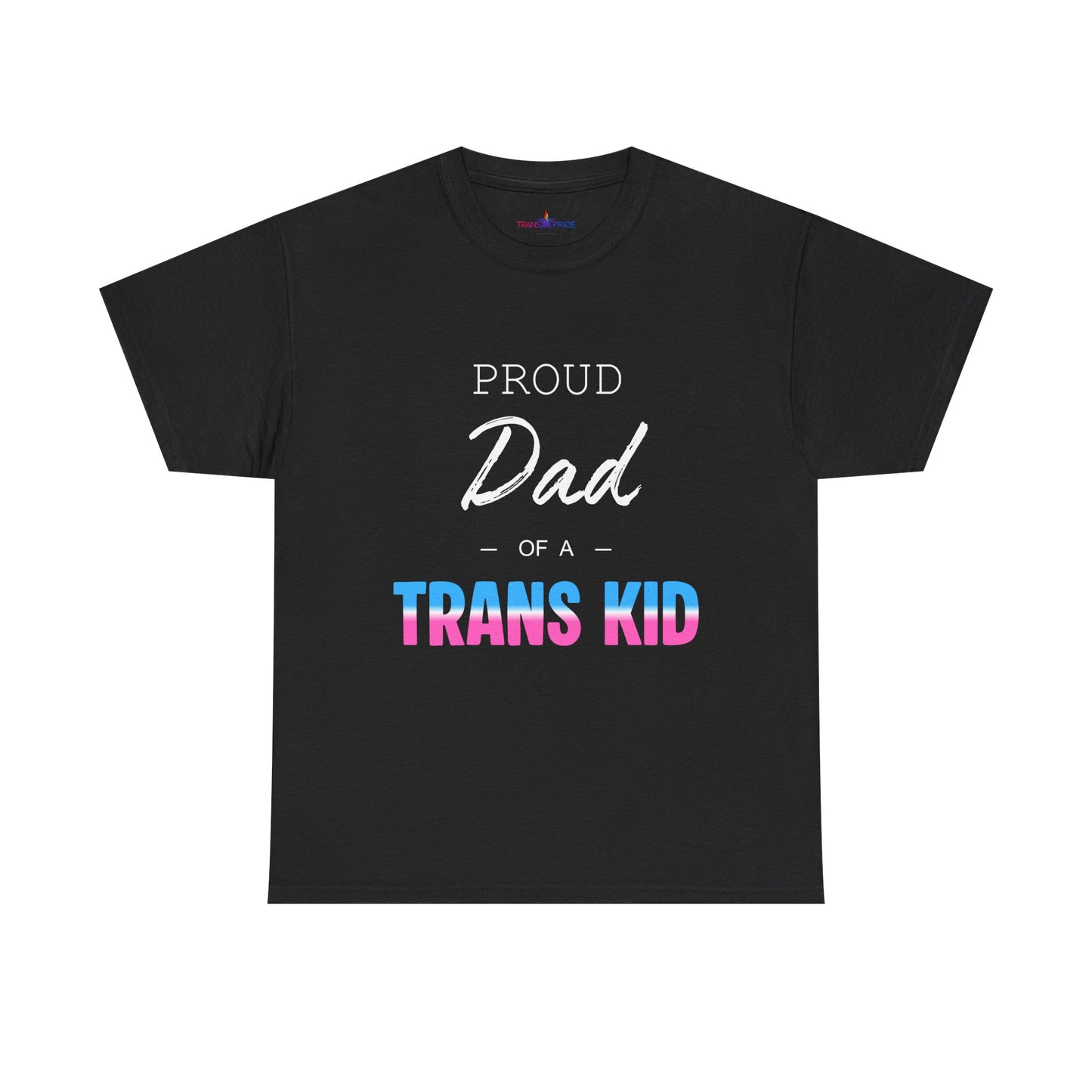 Proud Dad of a Trans Kid Tee