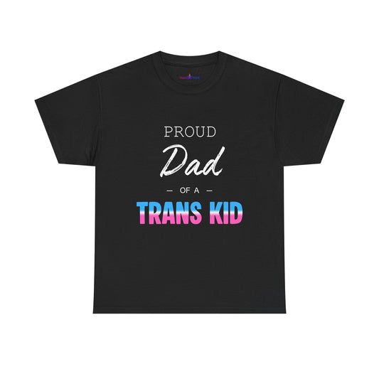 Proud Dad of a Trans Kid Tee