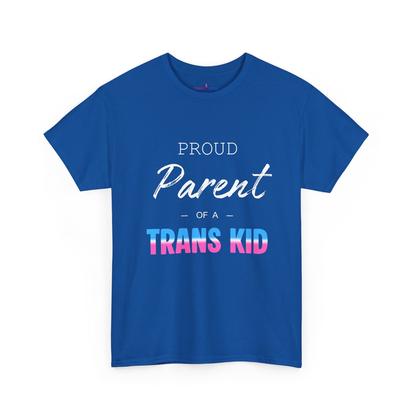 Proud Parent of a Trans Kid Tee