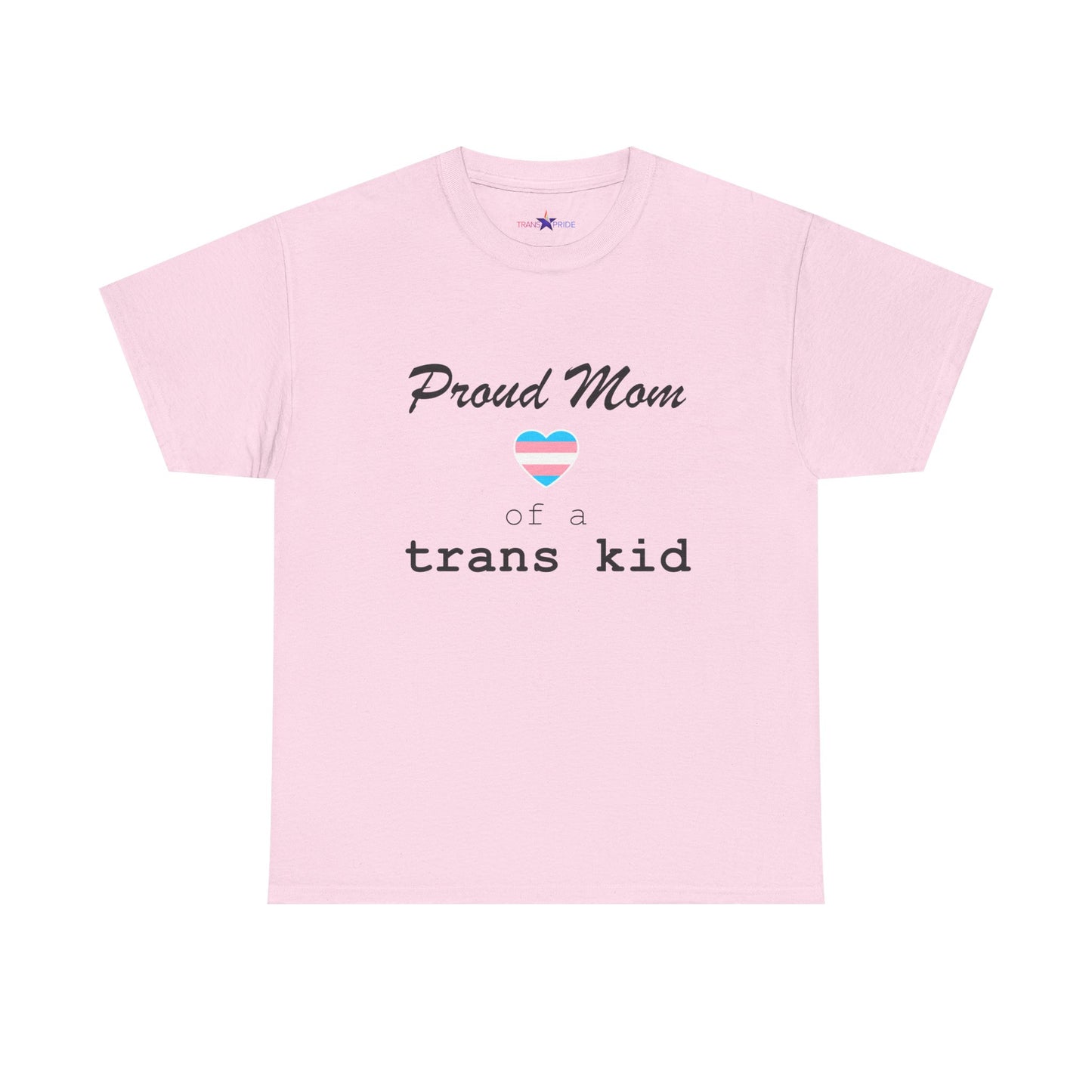 Proud Mom of a Trans Kid (Heart) Tee