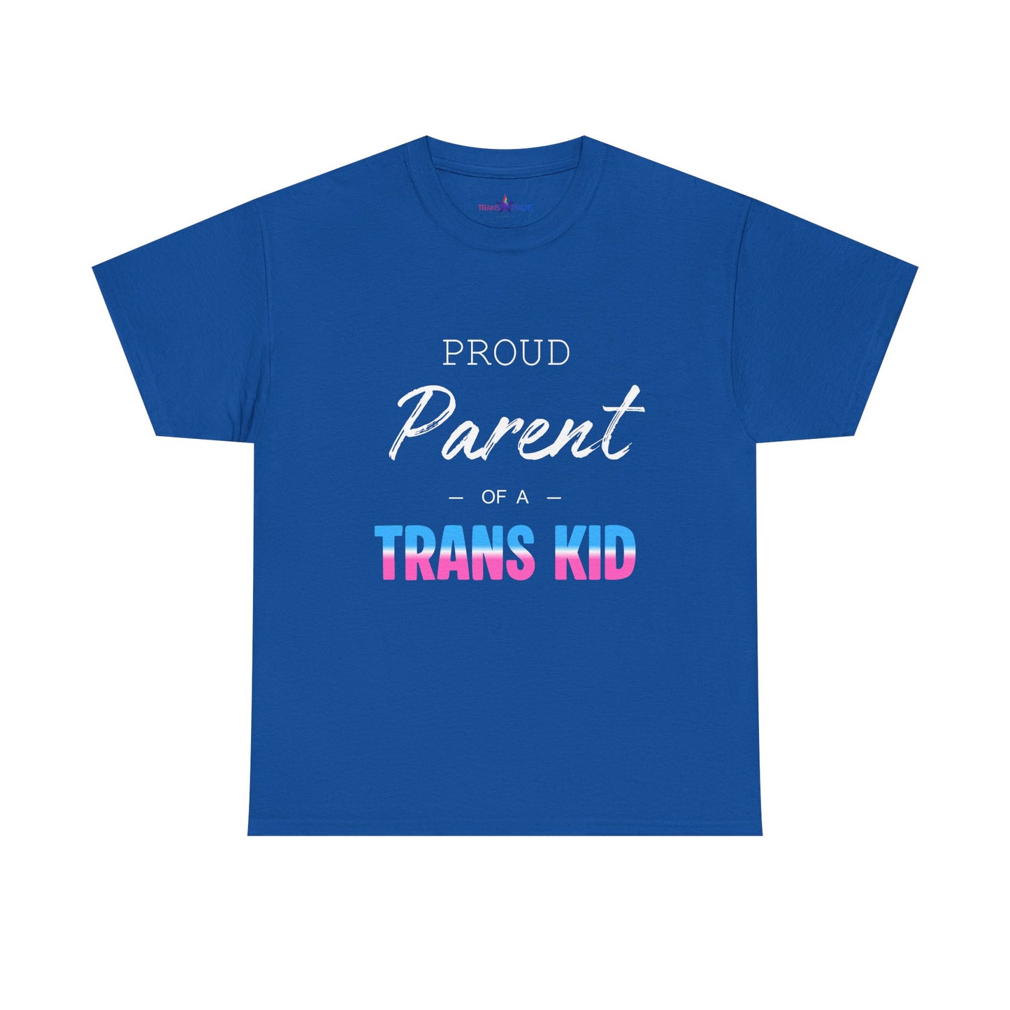 Proud Parent of a Trans Kid Tee