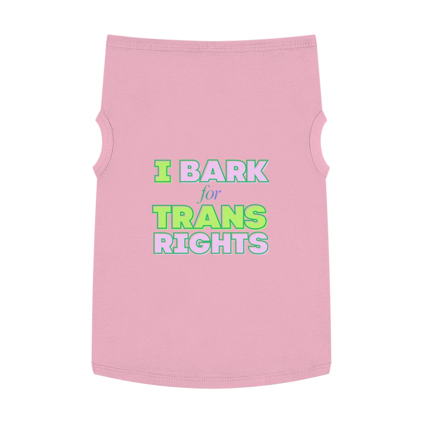 Pet Tank Top: "I Bark for Trans Rights"