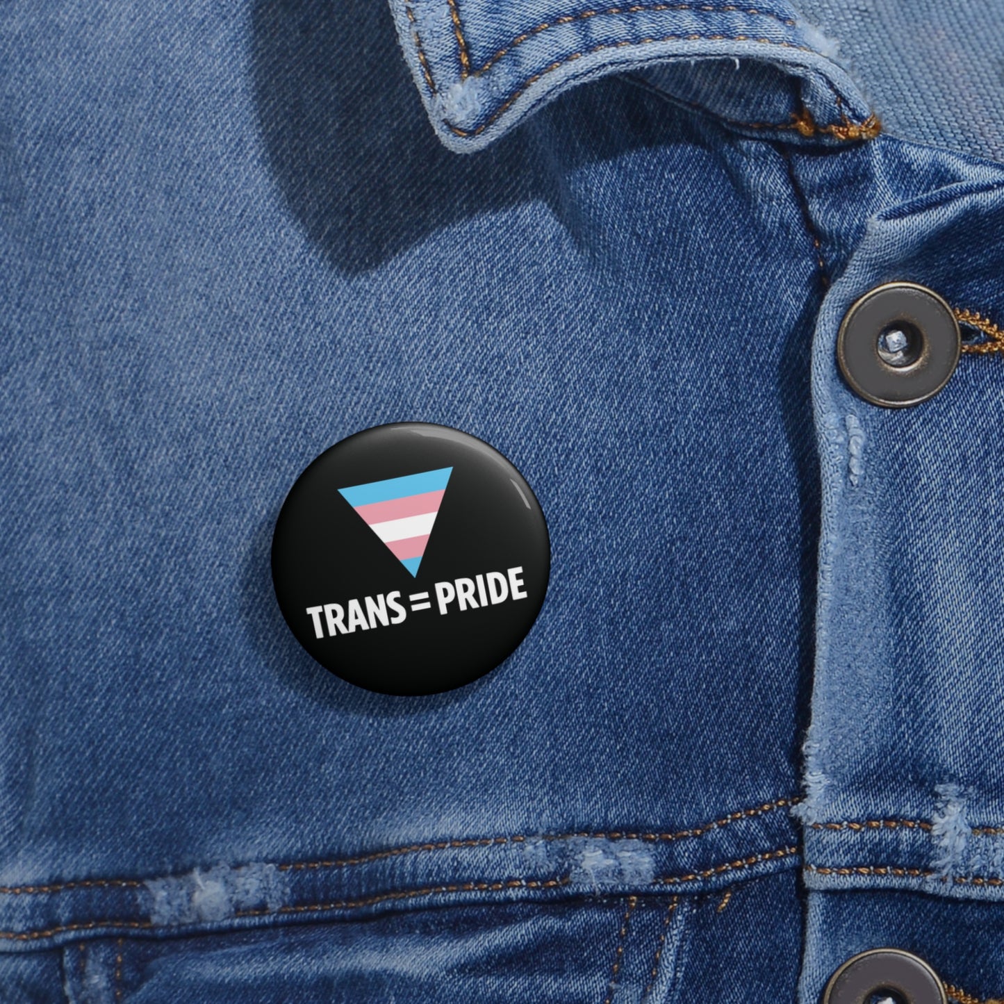 Trans = Pride Button