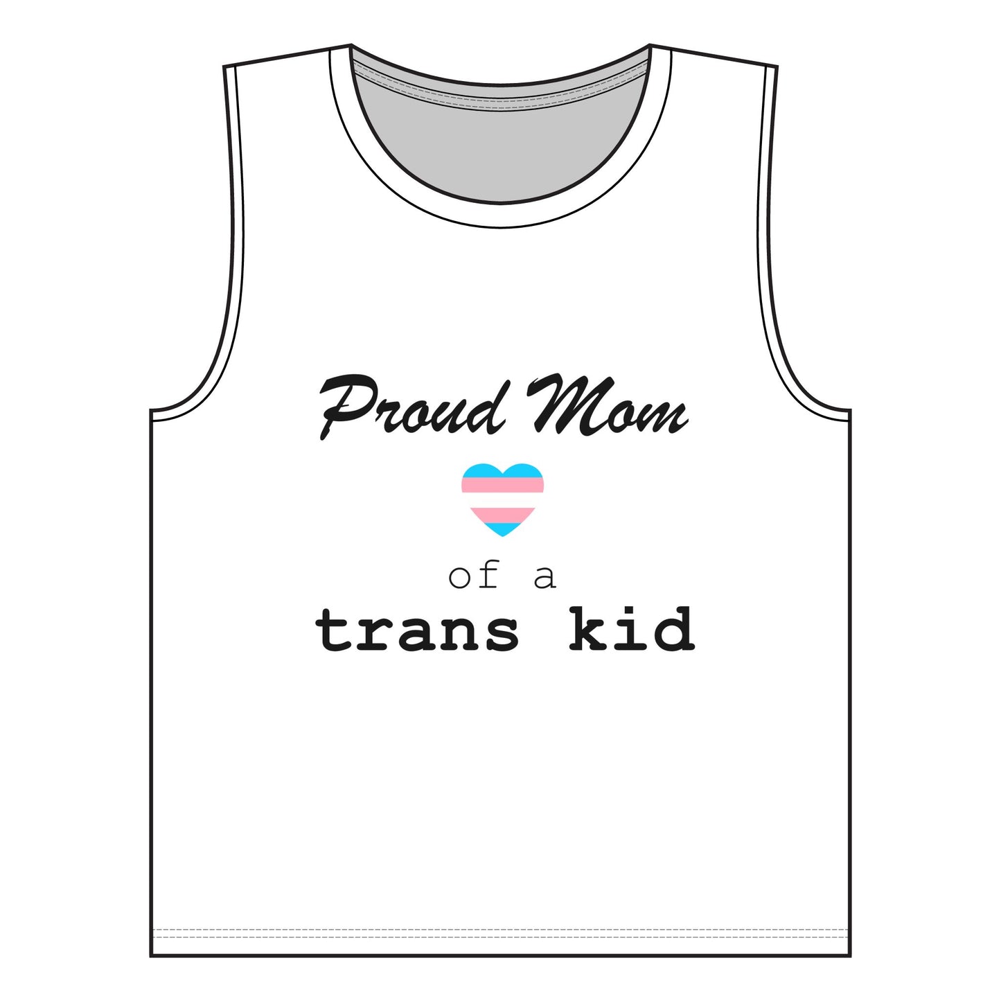 Proud Mom of a Trans Kid Muscle Tank