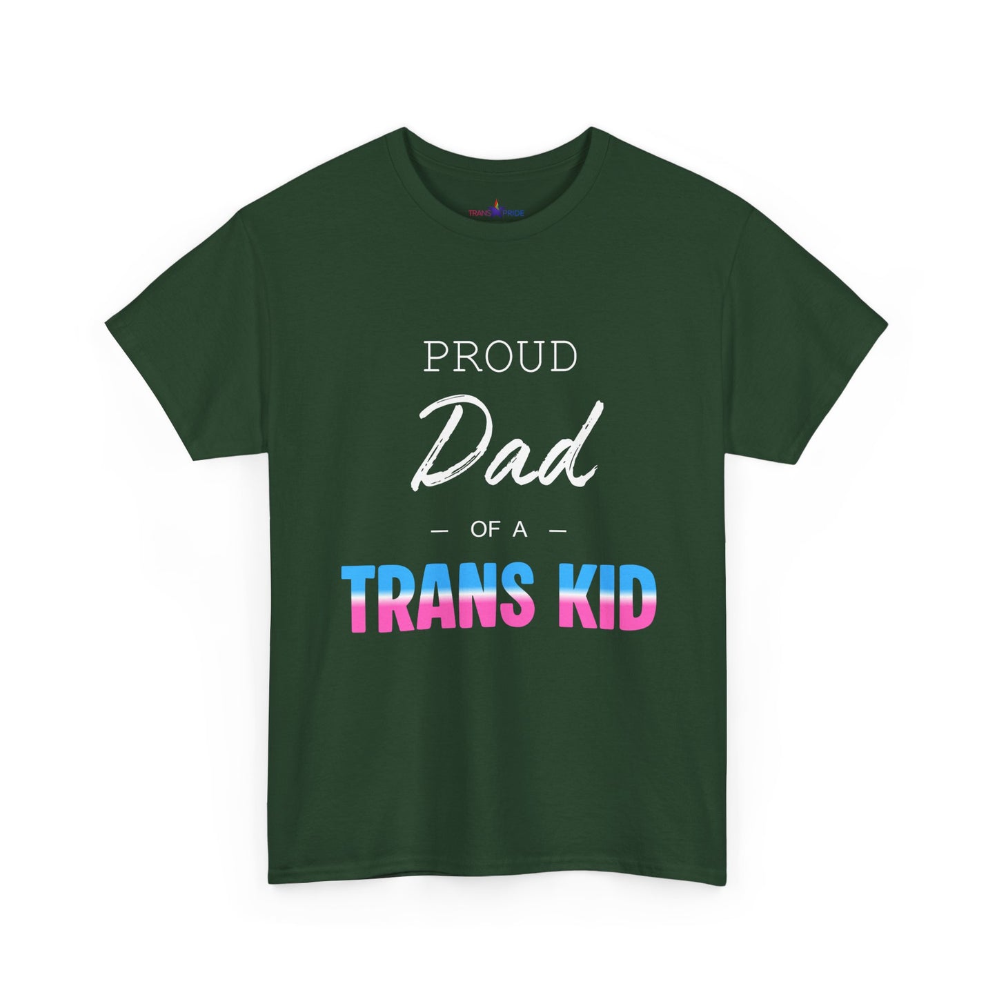 Proud Dad of a Trans Kid Tee