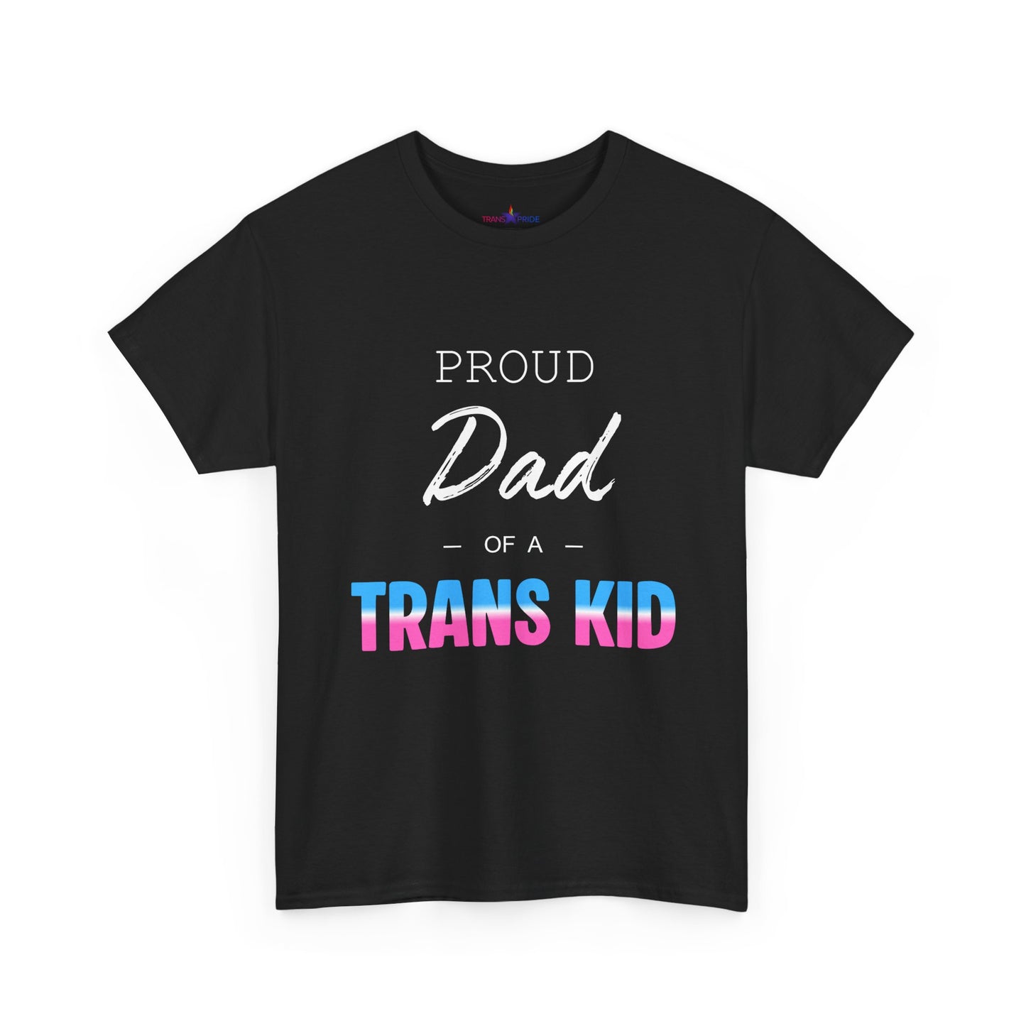 Proud Dad of a Trans Kid Tee
