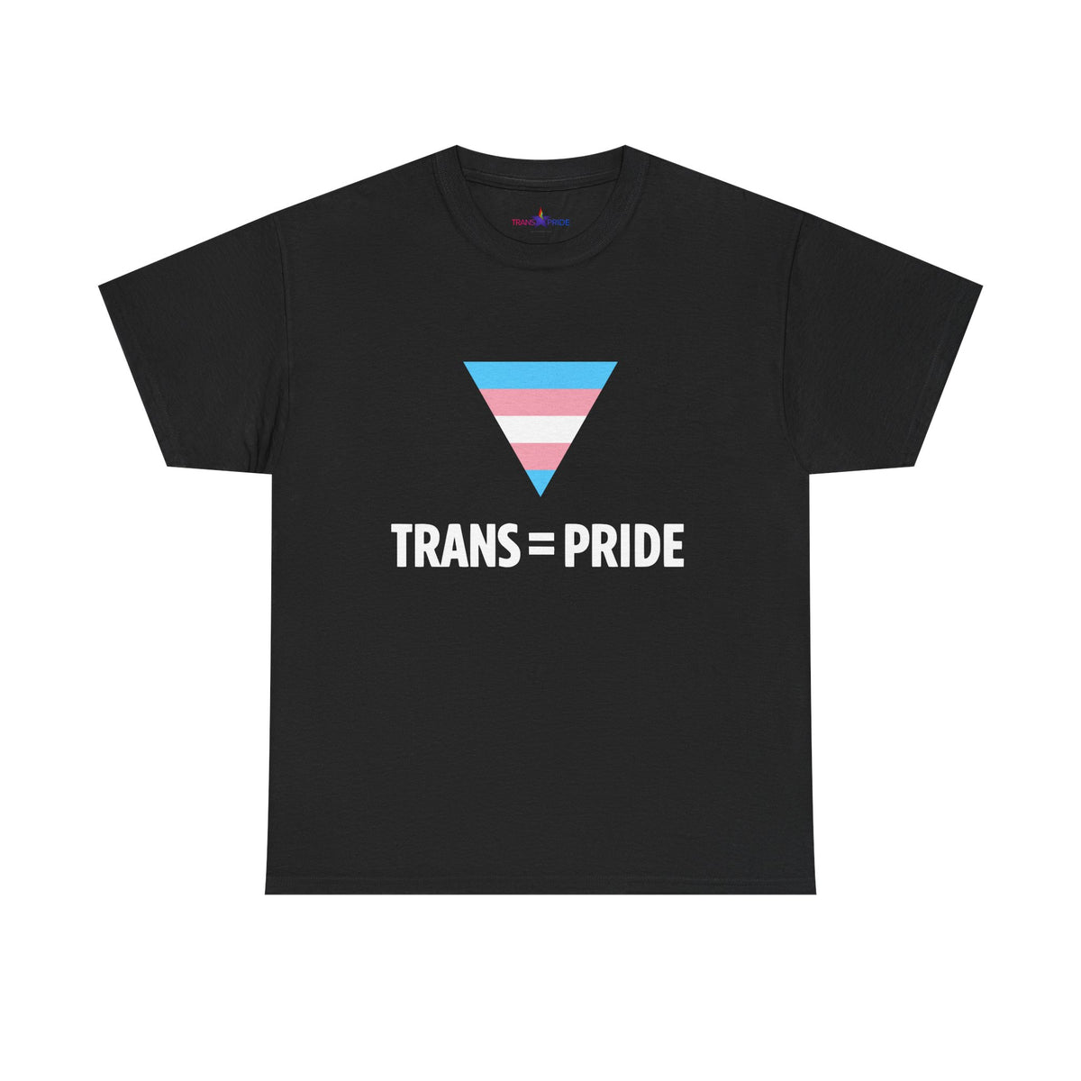 Trans Store Opening Trans = Pride Tee – The Trans Pride Store