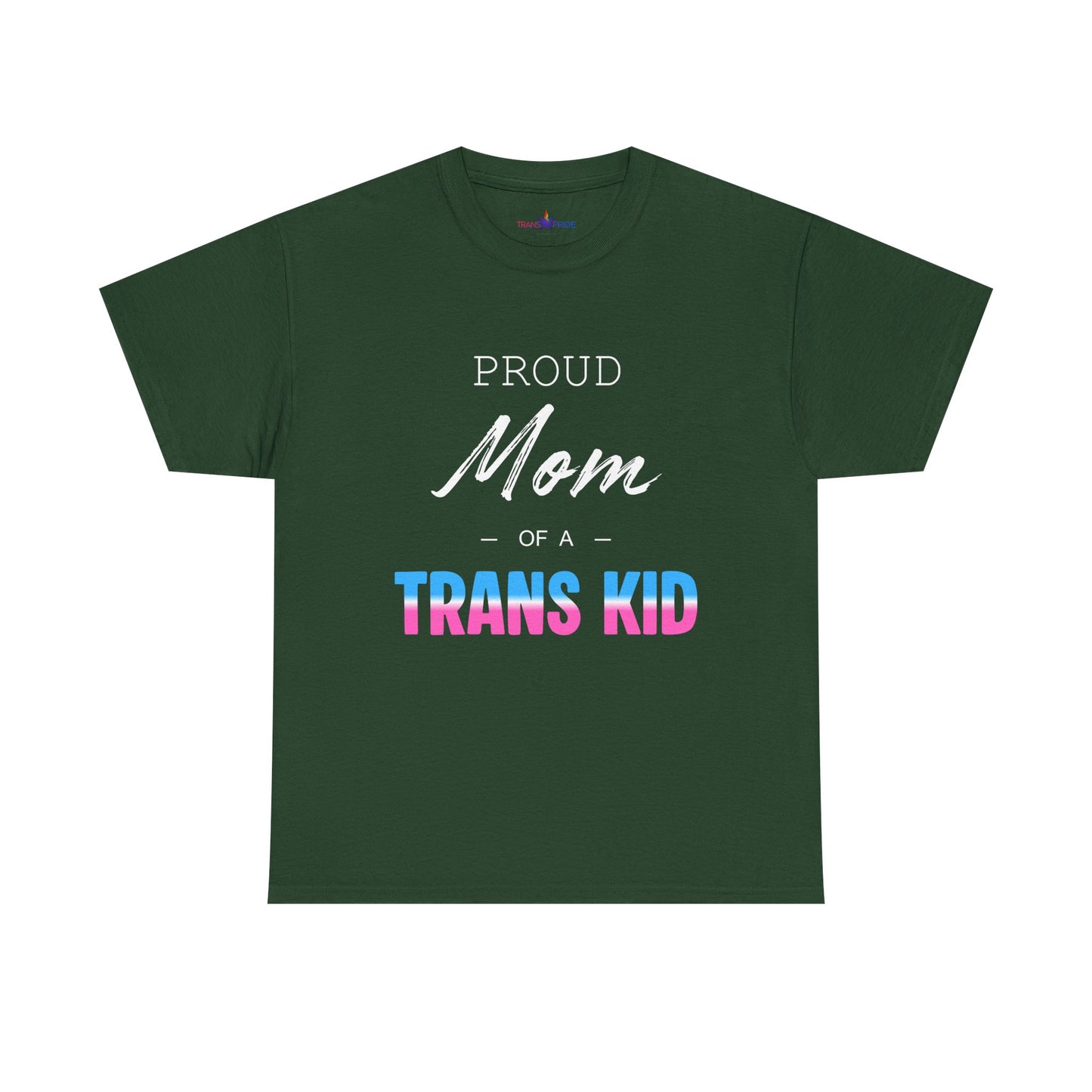 Proud Mom of a Trans Kid Tee