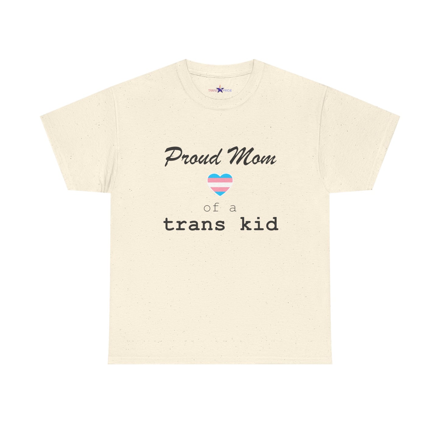 Proud Mom of a Trans Kid (Heart) Tee