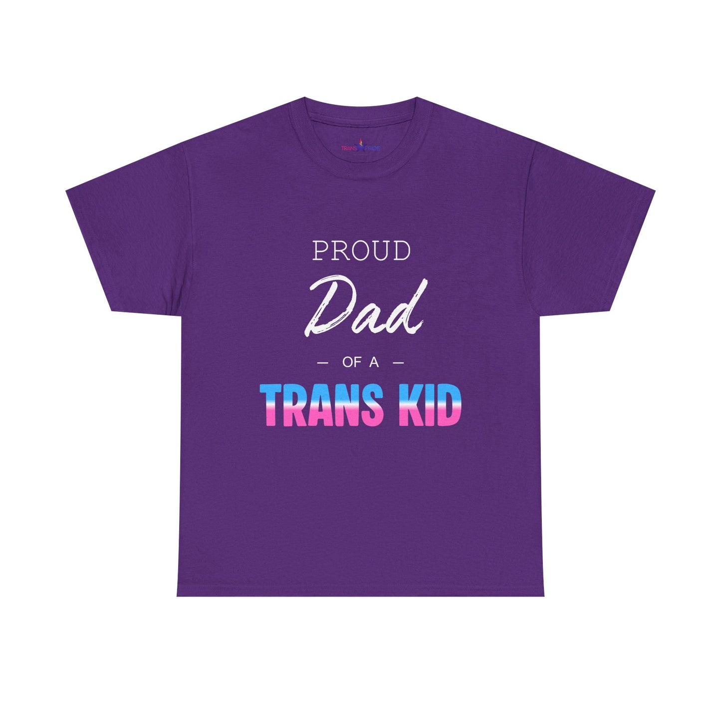Proud Dad of a Trans Kid Tee
