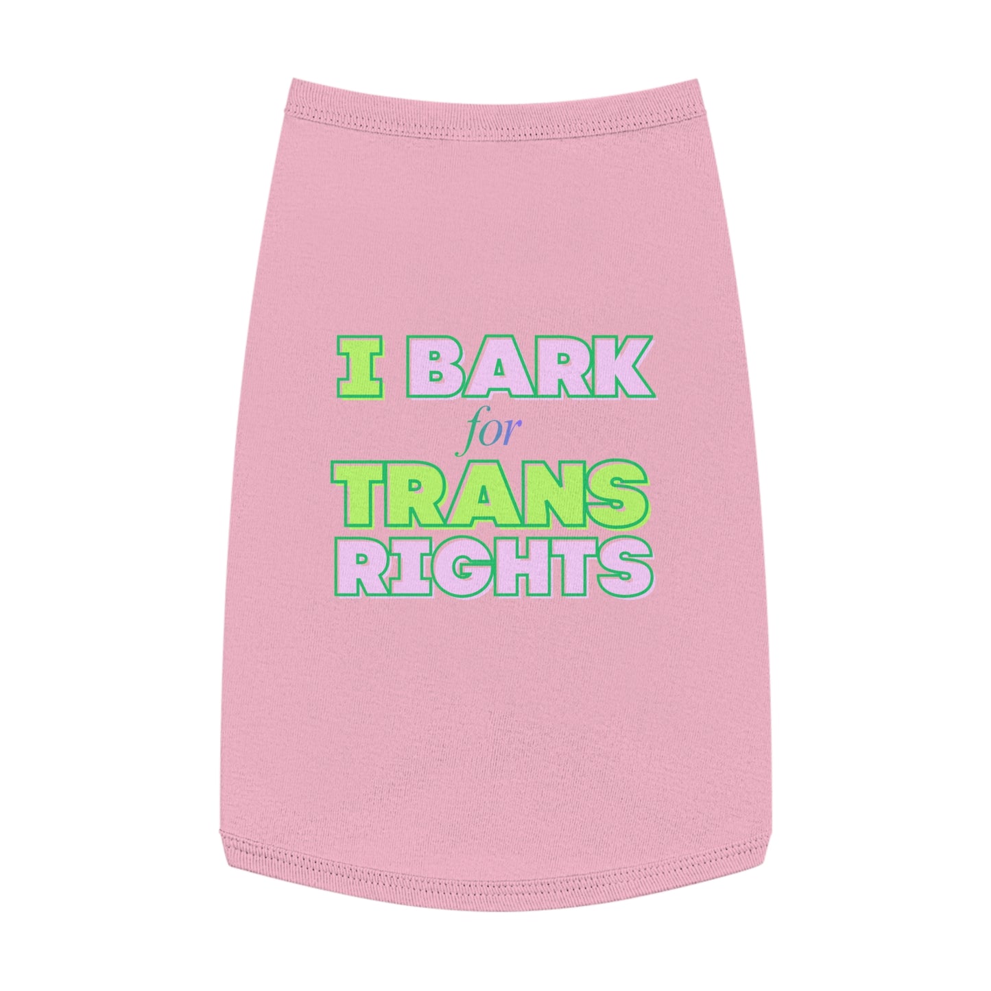 Pet Tank Top: "I Bark for Trans Rights"