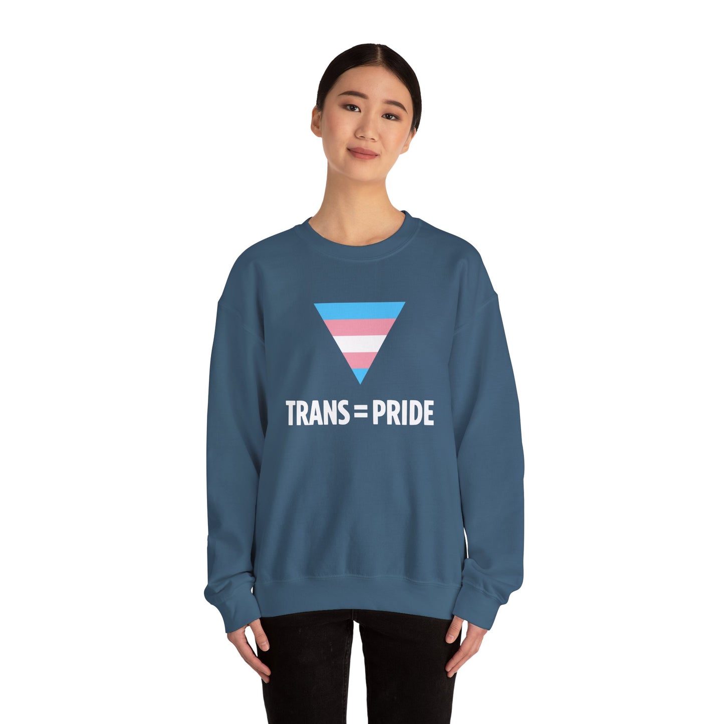 Trans = Pride Crewneck Sweatshirt