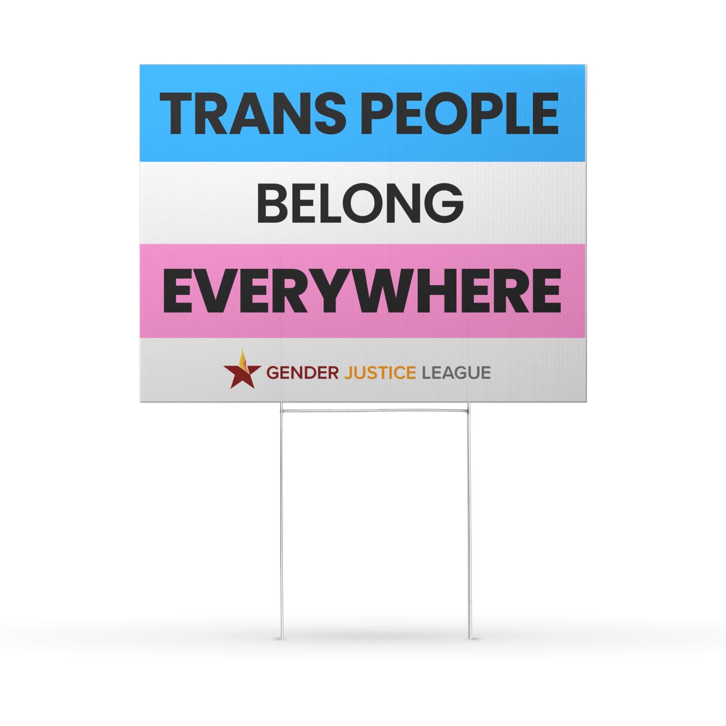 Yard Sign: Trans People Belong Everywhere